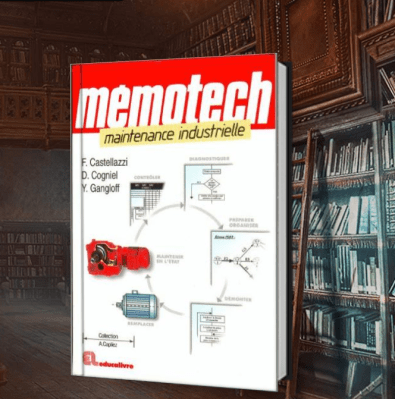 Livre : Mémotech : Maintenance Industrielle,livre,électrique,électrotechnique,électricité,électronique,énergie électrique,électricité industrielle,installation électrique ,schéma électrique ,schéma électrotechnique,schéma électronique,electric ,electronic,industriel ,industrie,normes électrique,engineering books,technical book,