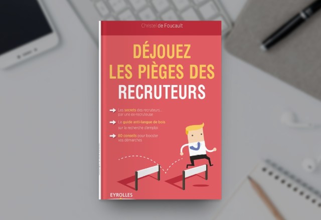 Déjouez les pièges des recruteurs,livre,électrique,électrotechnique,électricité,électronique,énergie électrique,électricité industrielle,installation électrique ,schéma électrique ,schéma électrotechnique,schéma électronique,electric ,electronic,industriel ,industrie,normes électrique,engineering books,technical book, 
